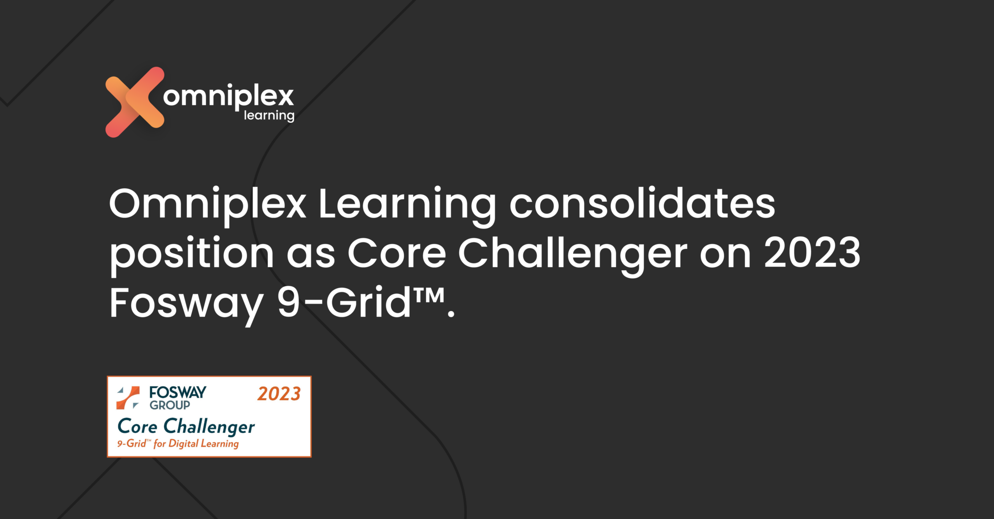 Omniplex Learning consolidates position as Core Challenger on 2023 ...